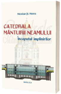 Catedrala Mantuirii Neamului, volumul II