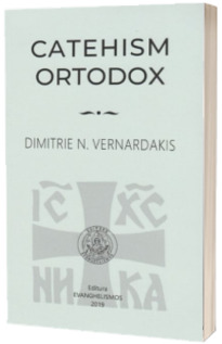 Catehism ortodox - Editura Evangelismos