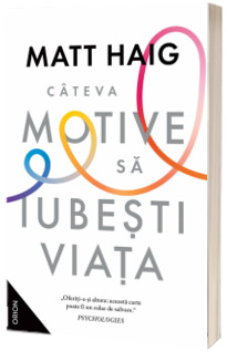 Cateva motive sa iubesti viata
