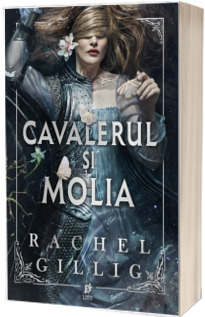 Cavalerul si molia
