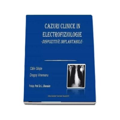 Cazuri clinice in electrofiziologie. Dispozitive implantabile