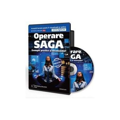 CD Operare SAGA. Exemple practice si recomandari (format CD)