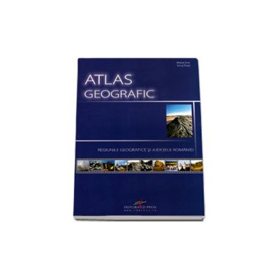 Atlas geografic - regiunile geografice si judetele Romaniei