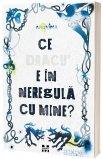 Ce dracu e in neregula cu mine?