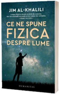 Ce ne spune fizica despre lume