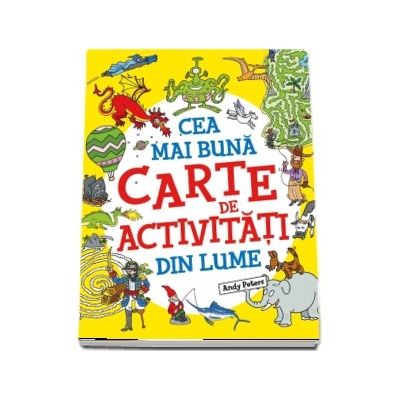 Cea mai buna carte de activitati din lume - Andy Peters
