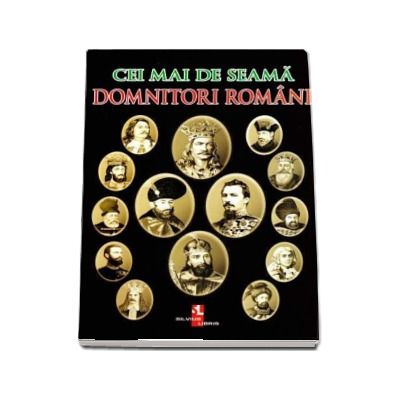 Cei mai de seama domnitori romani - Iulian Gramatki