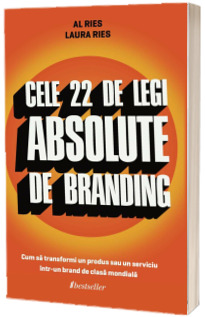 Cele 22 de legi absolute de branding