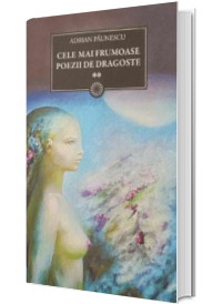 Cele mai frumoase poezii de dragoste Cele mai frumoase poezii de dragoste