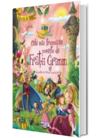 Cele mai frumoase POVESTI de Fratii GRIMM