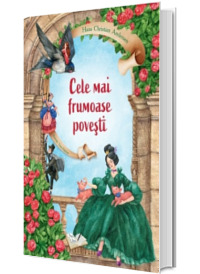 Cele mai frumoase povesti (Stare: noua, cu defecte la cotor)