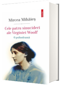 Cele patru sinucideri ale Virginiei Woolf Cele patru sinucideri ale Virginiei Woolf