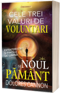 Cele trei valuri de voluntari si Noul Pamant Cele trei valuri de voluntari si Noul Pamant