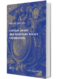 Central Banks and Monetary Policy Calibration