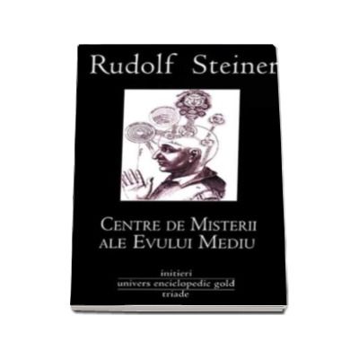 Centre de misterii ale Evului Mediu (Rudolf Steiner)