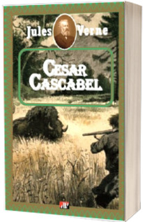 Cesar Cascabel. (Jules Verne)