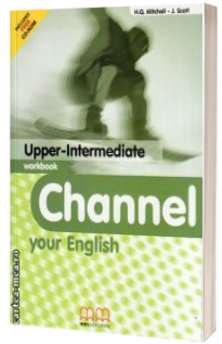 Channel your English Upper-Intermediate Workbook with CD - Mitchell H.Q.