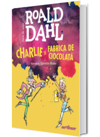 Charlie si fabrica de ciocolata. Format mare, hardcover