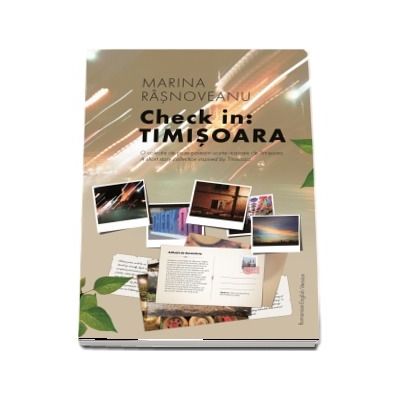 Check in: Timisoara. Editie bilingva romana-engleza