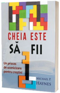 Cheia este sa fii