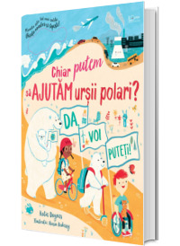 Chiar putem sa ajutam ursii polari? (Usborne)