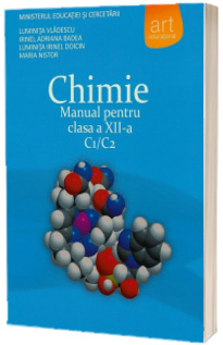 Chimie C1/C2 manual pentru clasa a XII-a