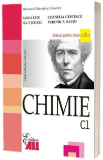 Chimie (C1) Manual pentru clasa a XII-a