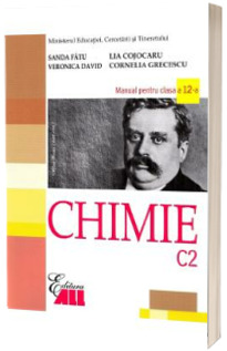 Chimie C2. Manual pentru clasa a XII-a Chimie C2. Manual pentru clasa a XII-a