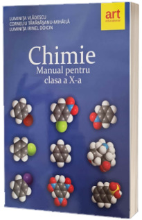 Chimie manual pentru clasa a 10-a - Luminita Vladescu