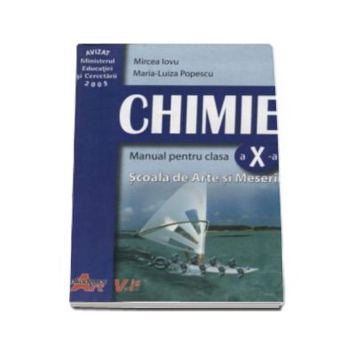 Chimie. Manual pentru clasa a X-a. Scoala de Arte si Meserii