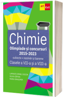 CHIMIE. Olimpiade si concursuri. Clasele a VII-a, a VIII-a