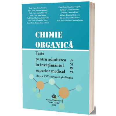 Chimie organica, teste pentru admiterea in invatamantul superior medical 2025