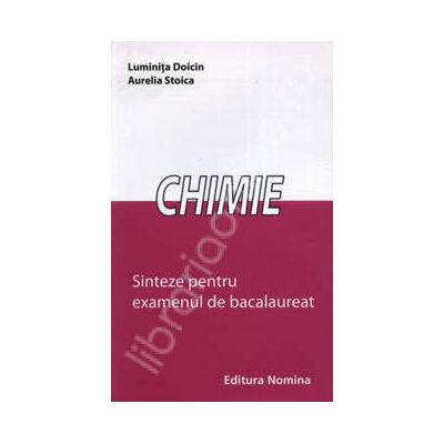 Chimie. Sinteze pentru examenul de bacalaureat
