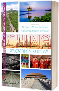 China. Diplomatie si cultura