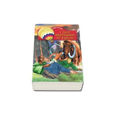 Cinci saptamani in balon - Jules Verne - Editie ilustrata