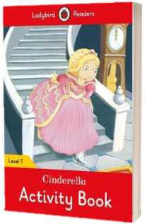 Cinderella Activity Book - Ladybird Readers Level 1