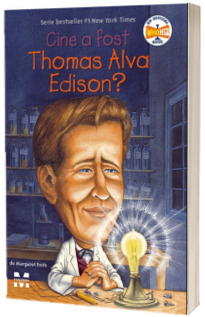 Cine a fost Thomas Alva Edison?