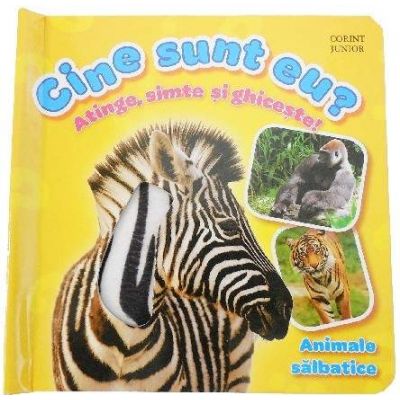 Cine sunt eu? Atinge, simte si ghiceste - Animale salbatice