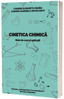 Cinetica chimica: note de curs si aplicatii