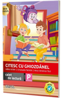 Citesc cu Ghiozdanel - Clasa pregatitoare Citesc cu Ghiozdanel - Clasa pregatitoare