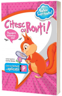 Citesc cu Ronti - caiet de lectura si aplicatii pentru clasa pregatitoare