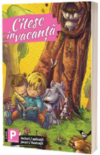 Citesc in vacanta - lecturi pentru clasa pregatitoare