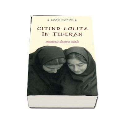 Citind Lolita in Teheran - Memorii despre carti