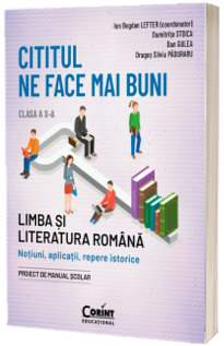 Cititul ne face mai buni. Clasa a X-a