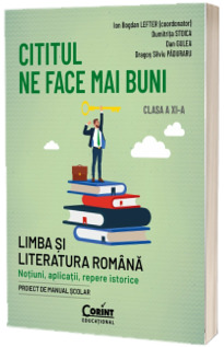 Cititul ne face mai buni. Clasa a XI-a