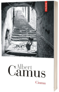 Ciuma - Albert Camus