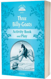 Classic Tales Second Edition Level 1. The Three Billy Goats Gruff Activity Book and Play