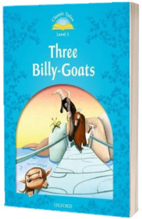 Classic Tales Second Edition Level 1. The Three Billy Goats Gruff