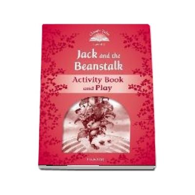 Classic Tales Second Edition Level 2. Jack and the Beanstalk Activity Book and Play