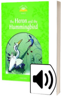 Classic Tales Second Edition. Level 3. Heron and Hummingbird e Book and Audio Pack